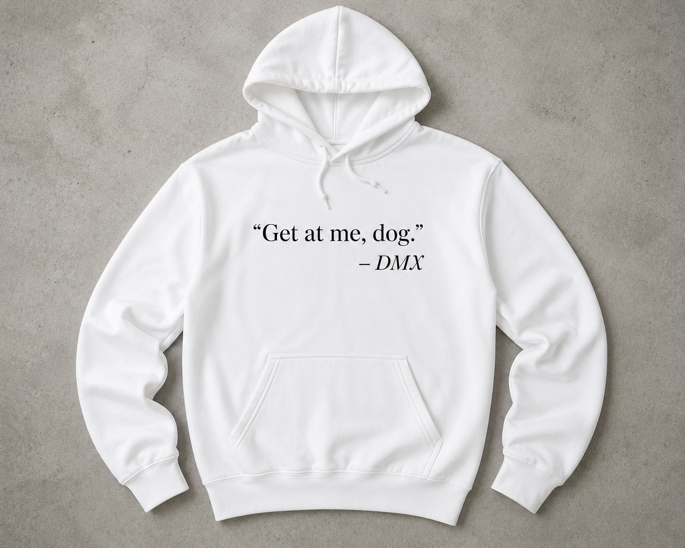 Get At Me, Dog Hoodie – Hip Hop Inspired Streetwear